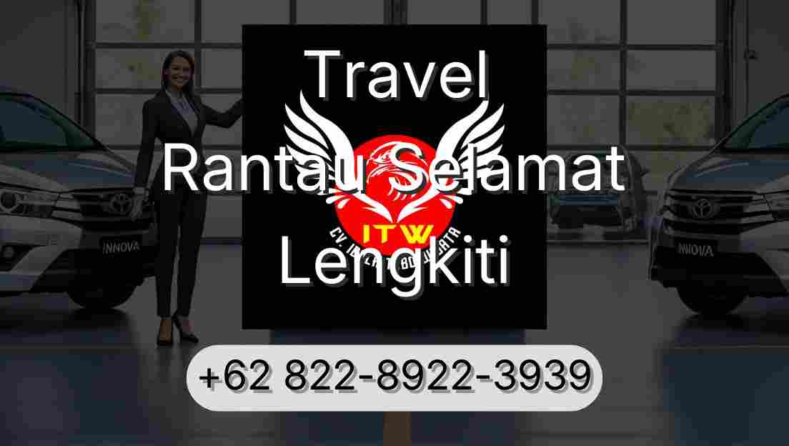 Travel Rantau Selamat Lengkiti
