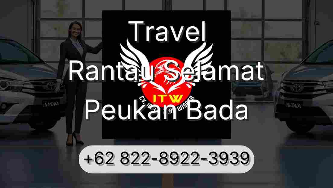 Travel Rantau Selamat Peukan Bada