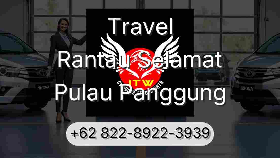 Travel Rantau Selamat Pulau Panggung