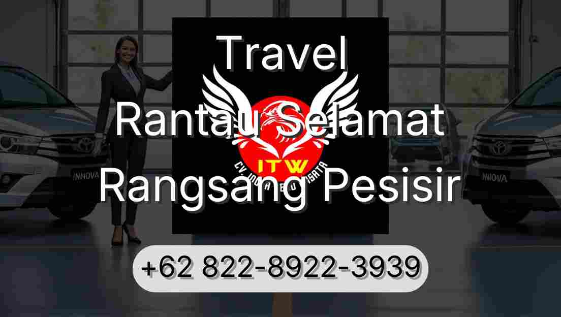 Travel Rantau Selamat Rangsang Pesisir