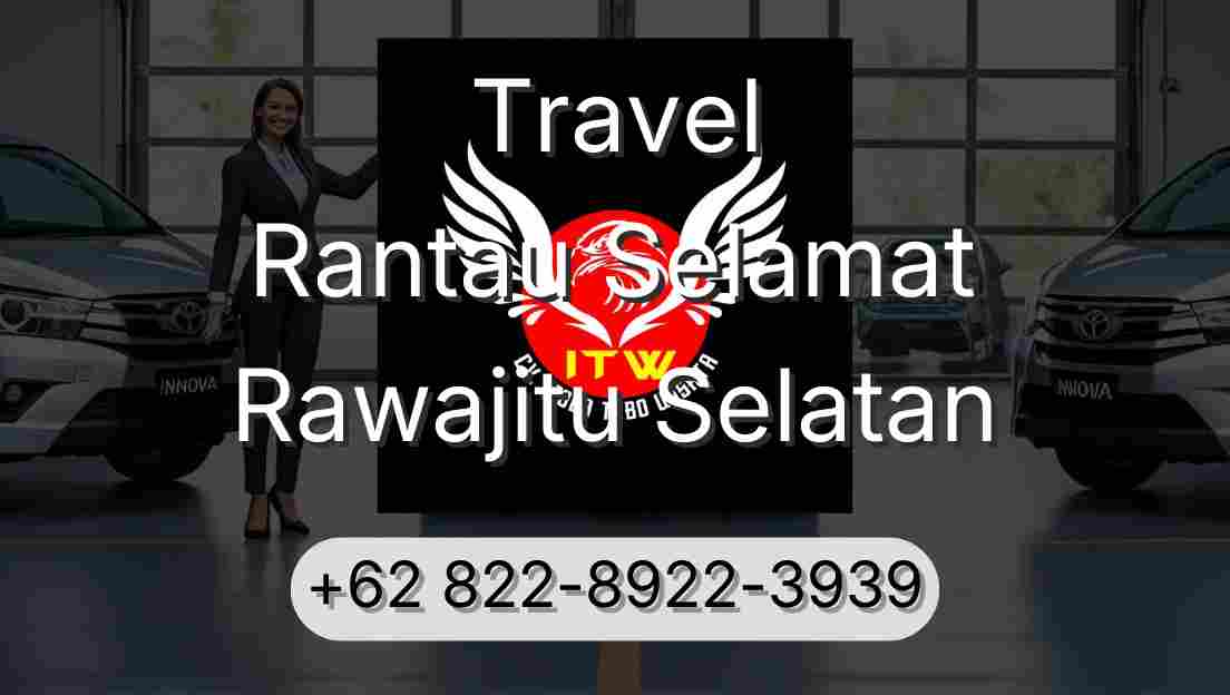 Travel Rantau Selamat Rawajitu Selatan