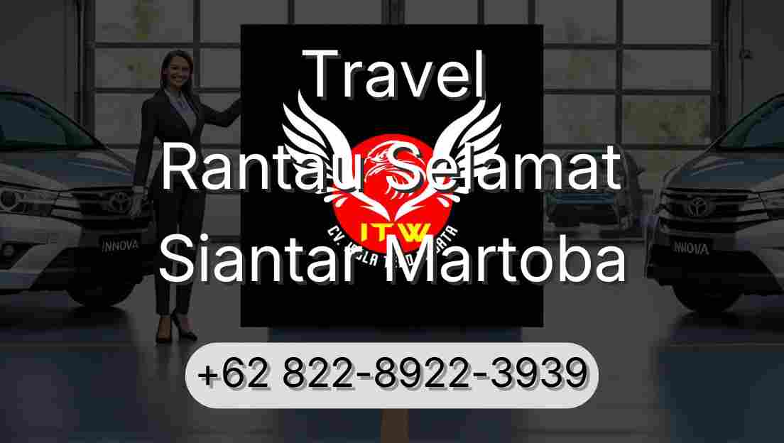 Travel Rantau Selamat Siantar Martoba