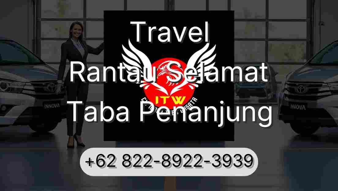 Travel Rantau Selamat Taba Penanjung