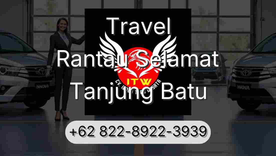 Travel Rantau Selamat Tanjung Batu