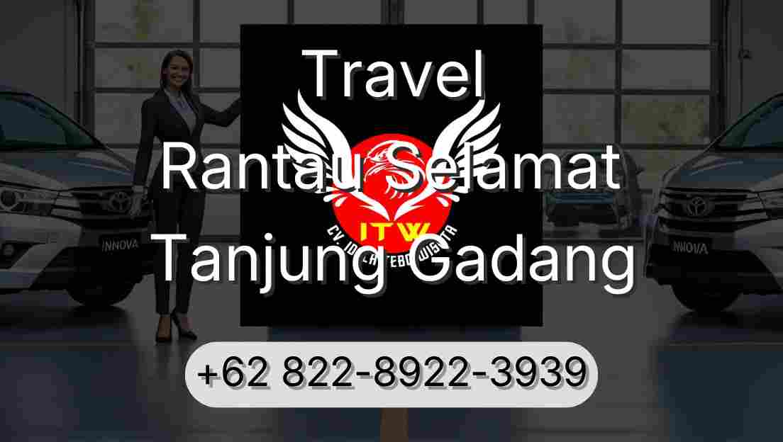Travel Rantau Selamat Tanjung Gadang