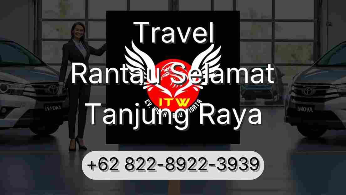 Travel Rantau Selamat Tanjung Raya