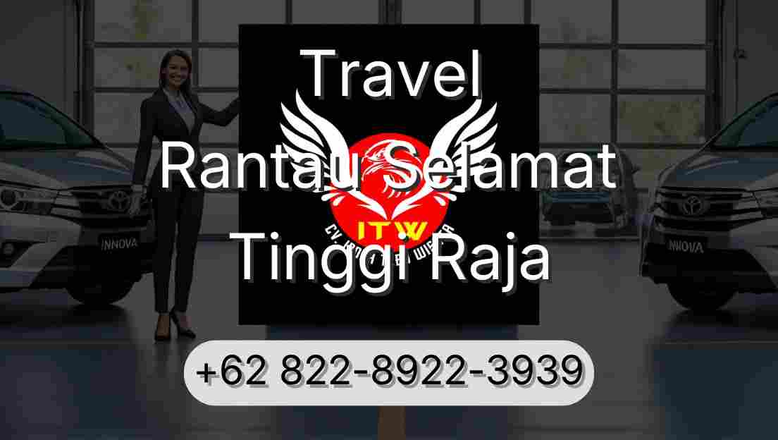 Travel Rantau Selamat Tinggi Raja