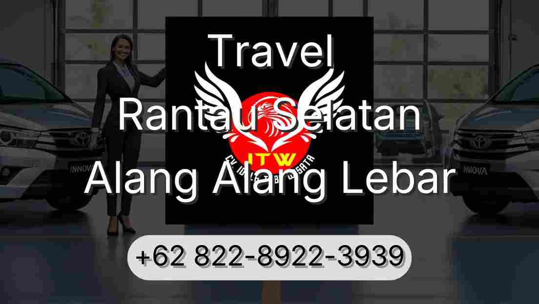 Travel Rantau Selatan Alang Alang Lebar