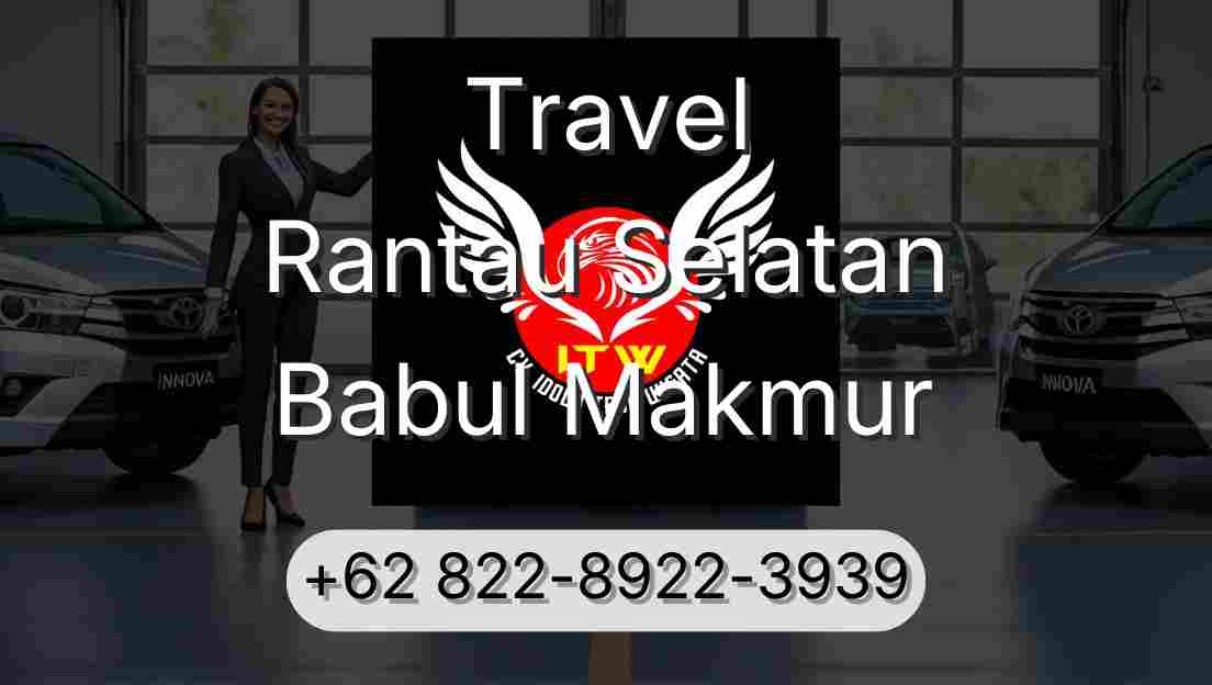Travel Rantau Selatan Babul Makmur