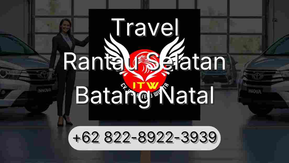 Travel Rantau Selatan Batang Natal