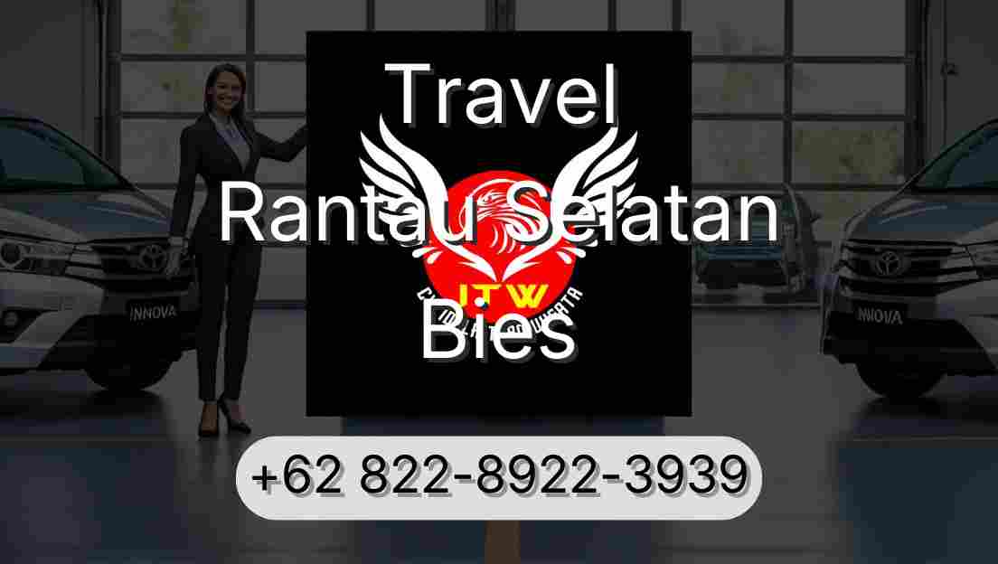 Travel Rantau Selatan Bies