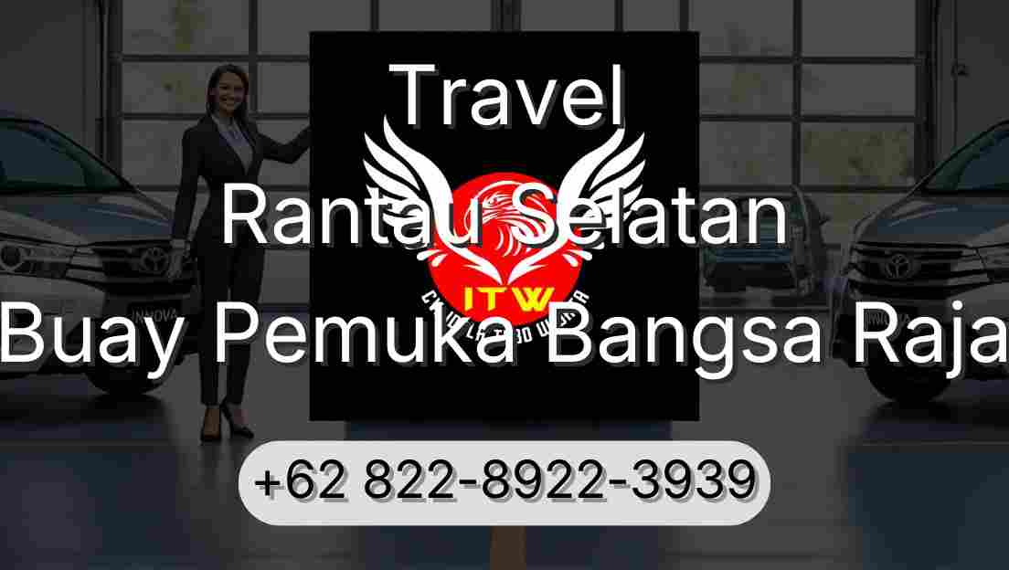 Travel Rantau Selatan Buay Pemuka Bangsa Raja