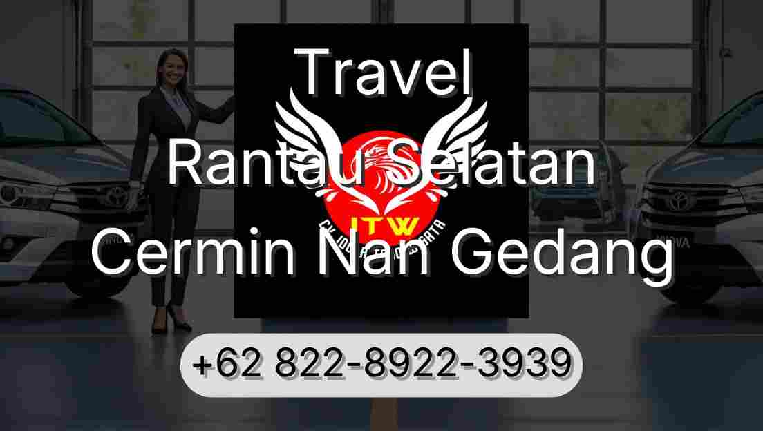 Travel Rantau Selatan Cermin Nan Gedang