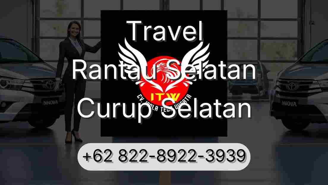 Travel Rantau Selatan Curup Selatan