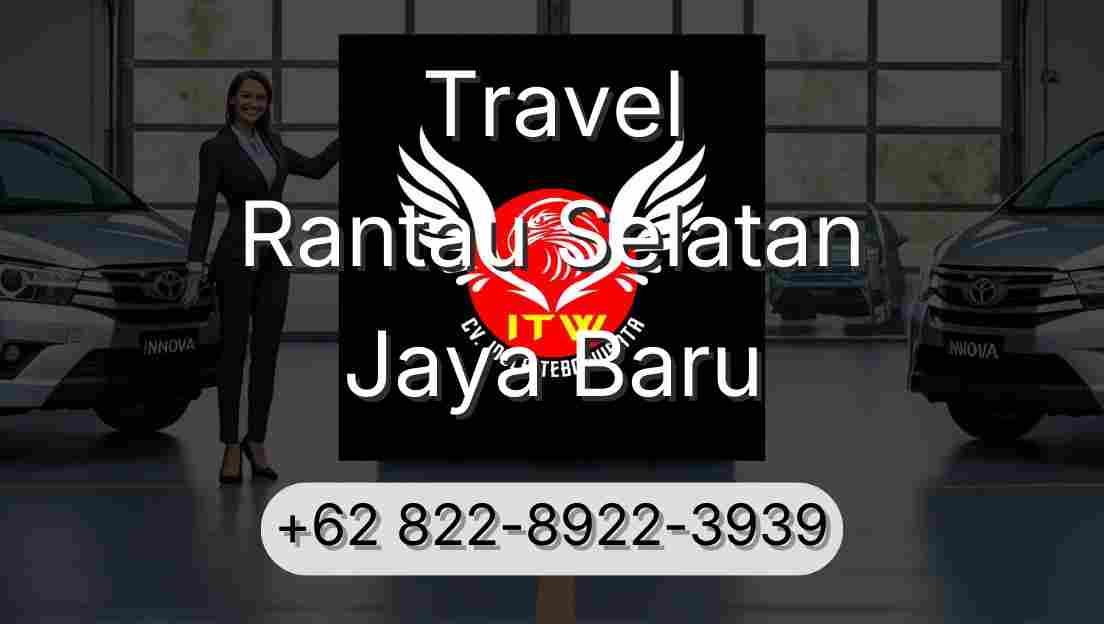 Travel Rantau Selatan Jaya Baru