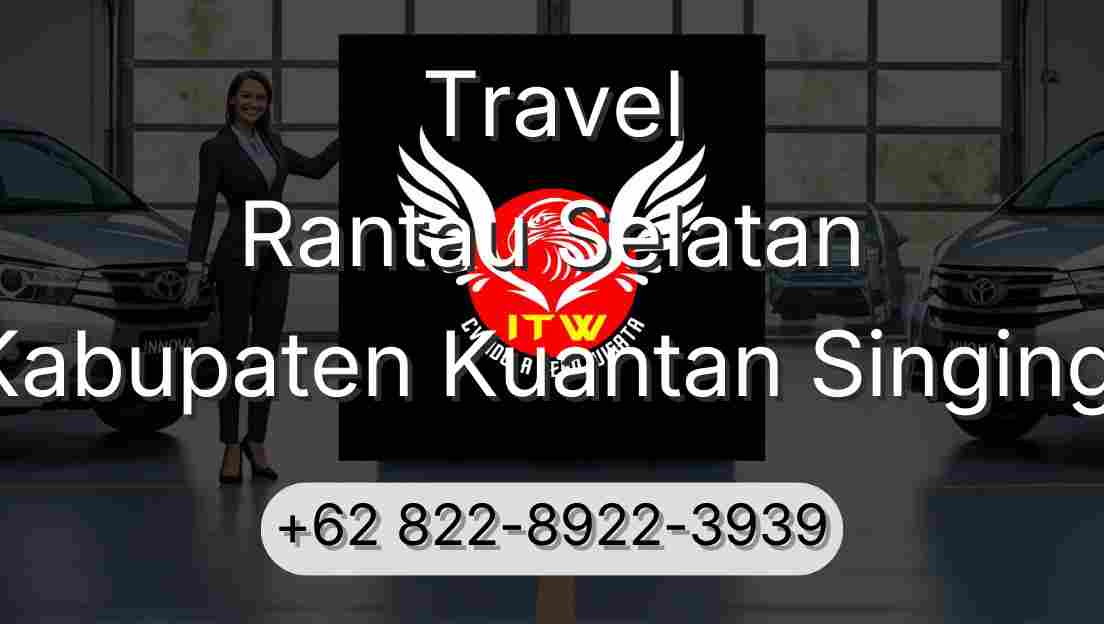 Travel Rantau Selatan Kabupaten Kuantan Singingi