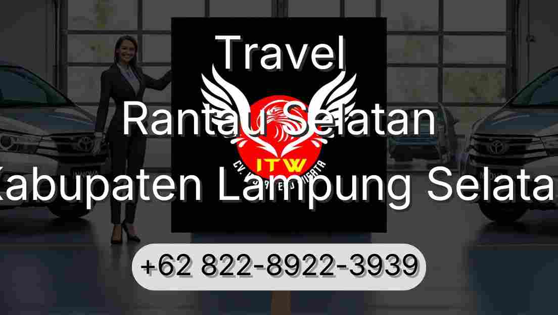 Travel Rantau Selatan Kabupaten Lampung Selatan