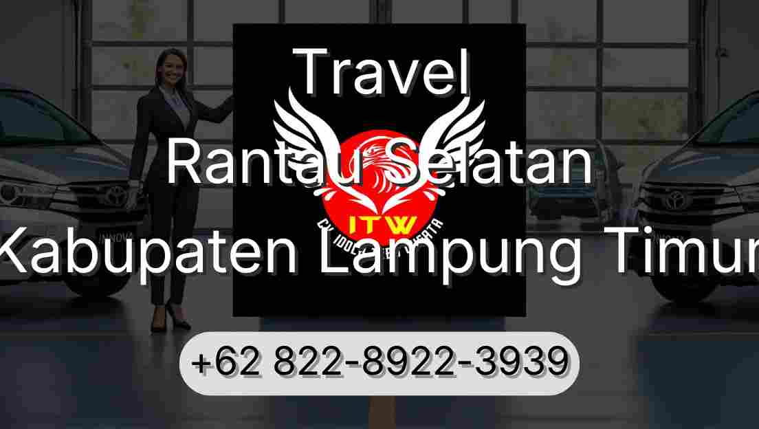 Travel Rantau Selatan Kabupaten Lampung Timur