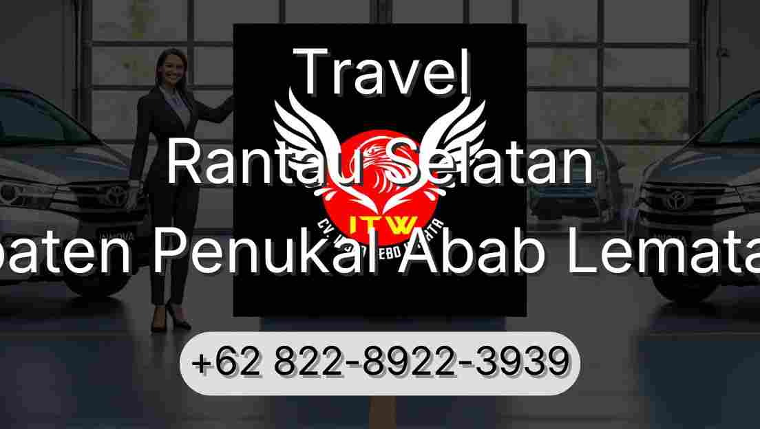 Travel Rantau Selatan Kabupaten Penukal Abab Lematang Ilir