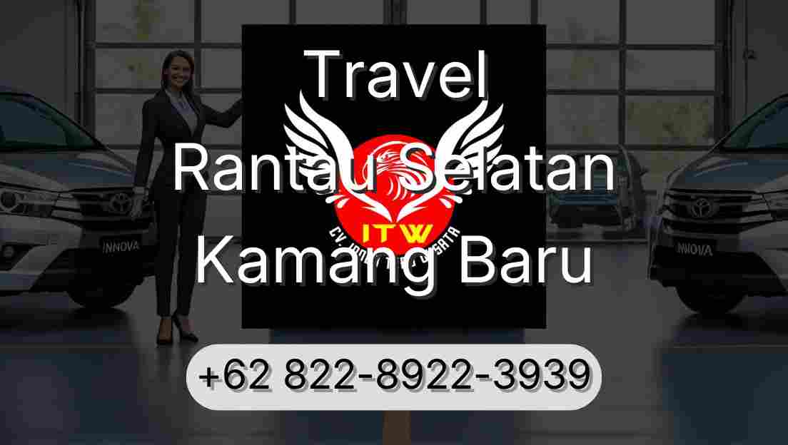 Travel Rantau Selatan Kamang Baru
