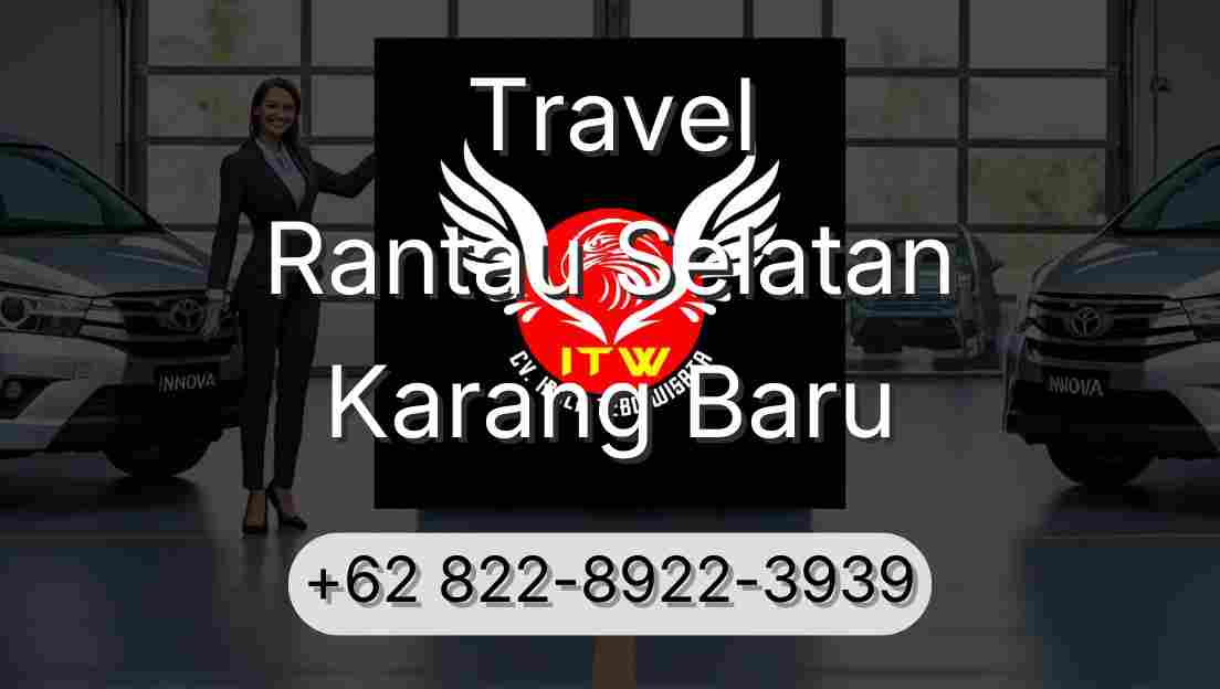 Travel Rantau Selatan Karang Baru