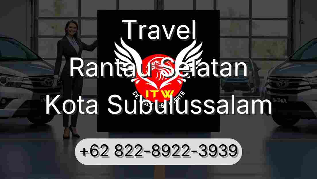 Travel Rantau Selatan Kota Subulussalam