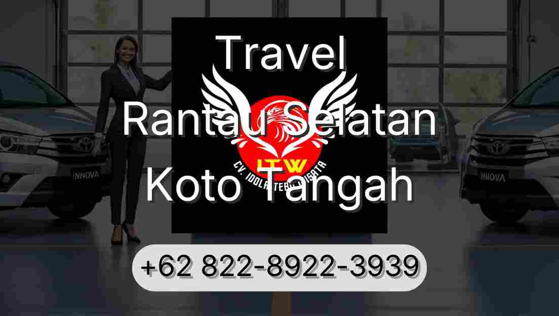 Travel Rantau Selatan Koto Tangah