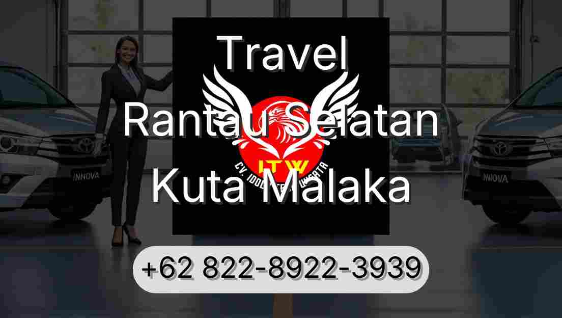 Travel Rantau Selatan Kuta Malaka