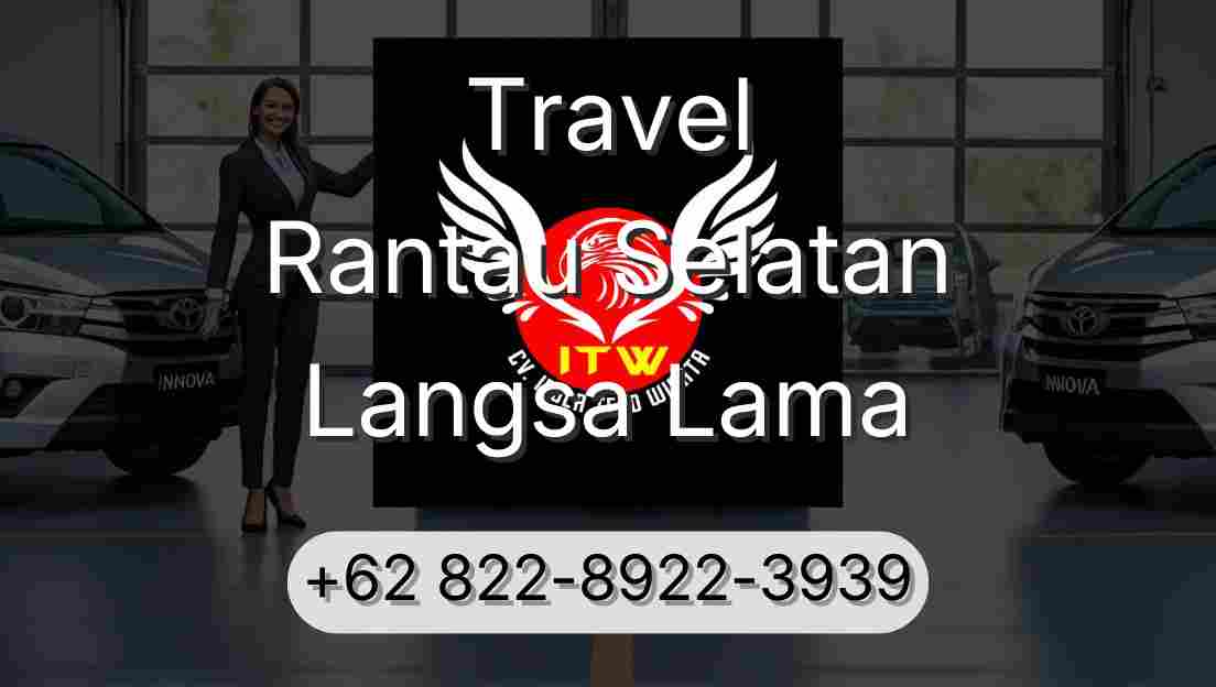 Travel Rantau Selatan Langsa Lama