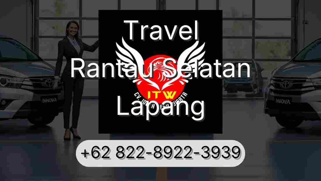 Travel Rantau Selatan Lapang