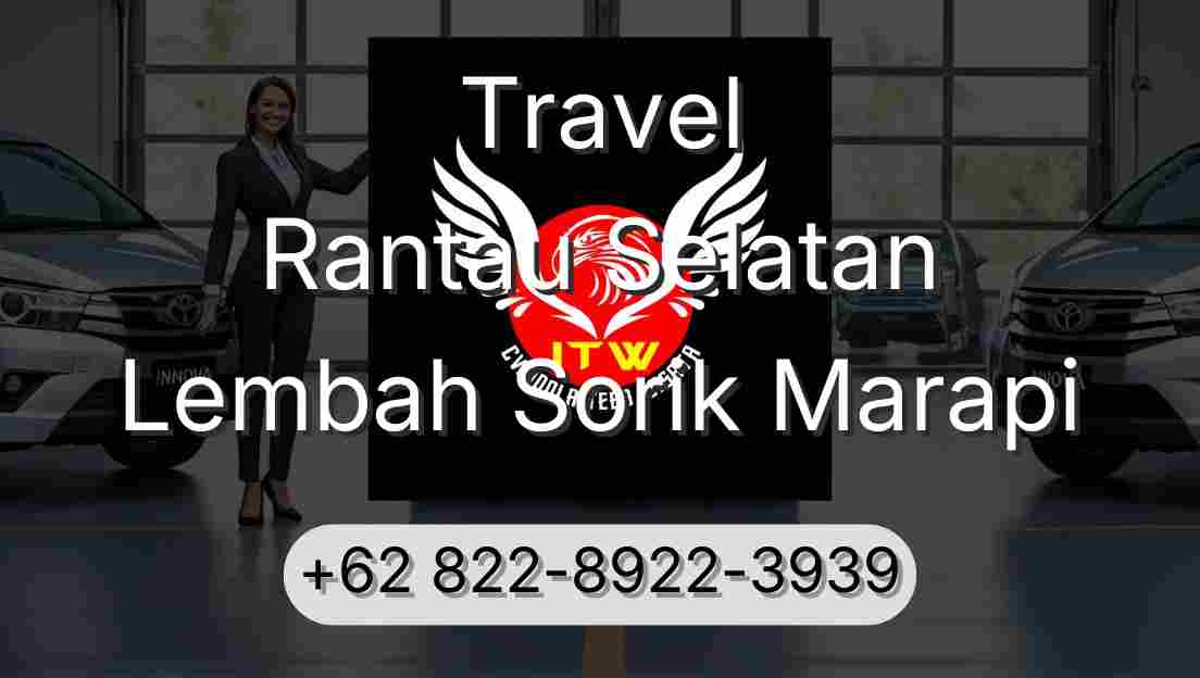 Travel Rantau Selatan Lembah Sorik Marapi