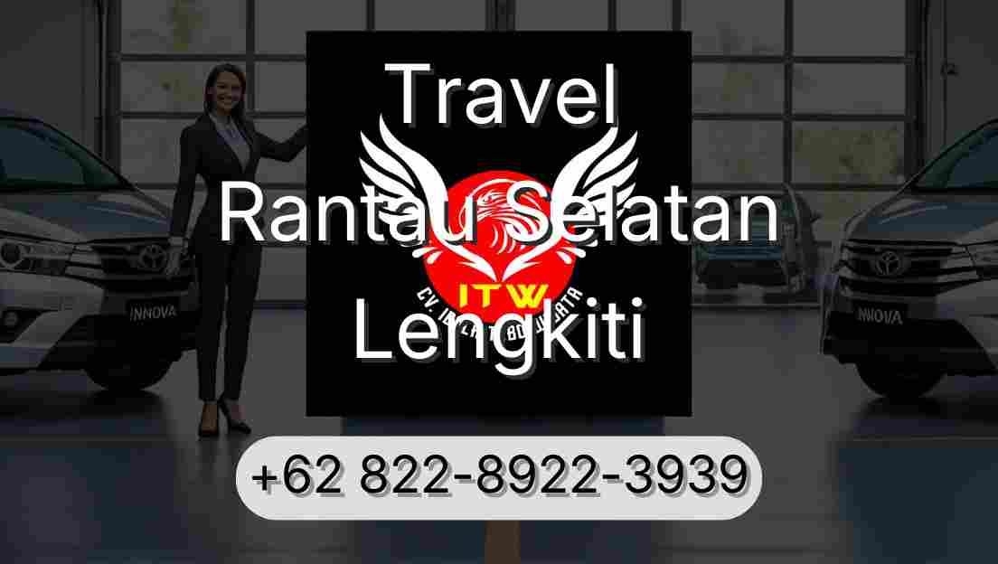 Travel Rantau Selatan Lengkiti