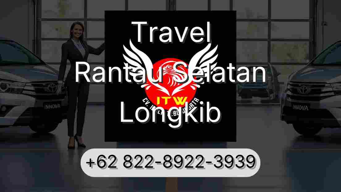 Travel Rantau Selatan Longkib