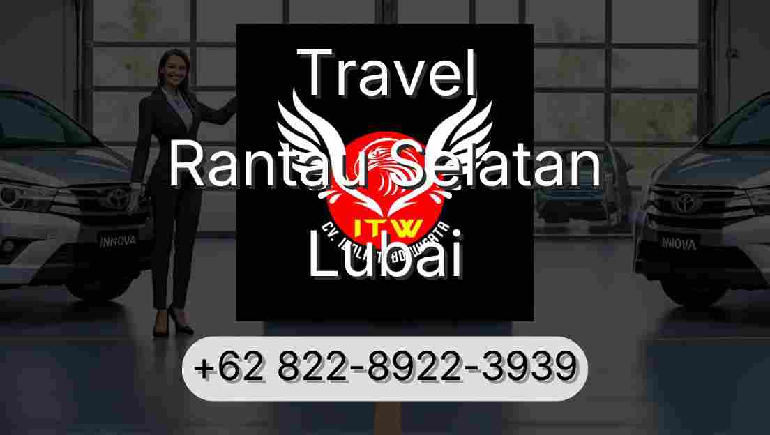 Travel Rantau Selatan Lubai