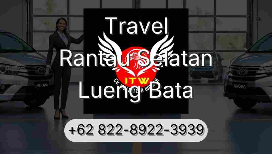 Travel Rantau Selatan Lueng Bata