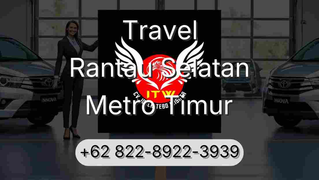 Travel Rantau Selatan Metro Timur