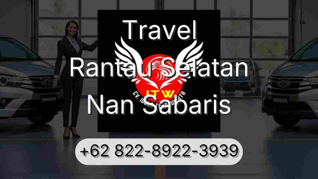 Travel Rantau Selatan Nan Sabaris
