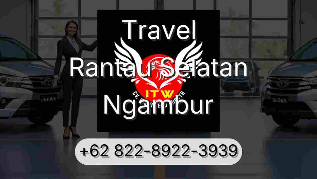 Travel Rantau Selatan Ngambur