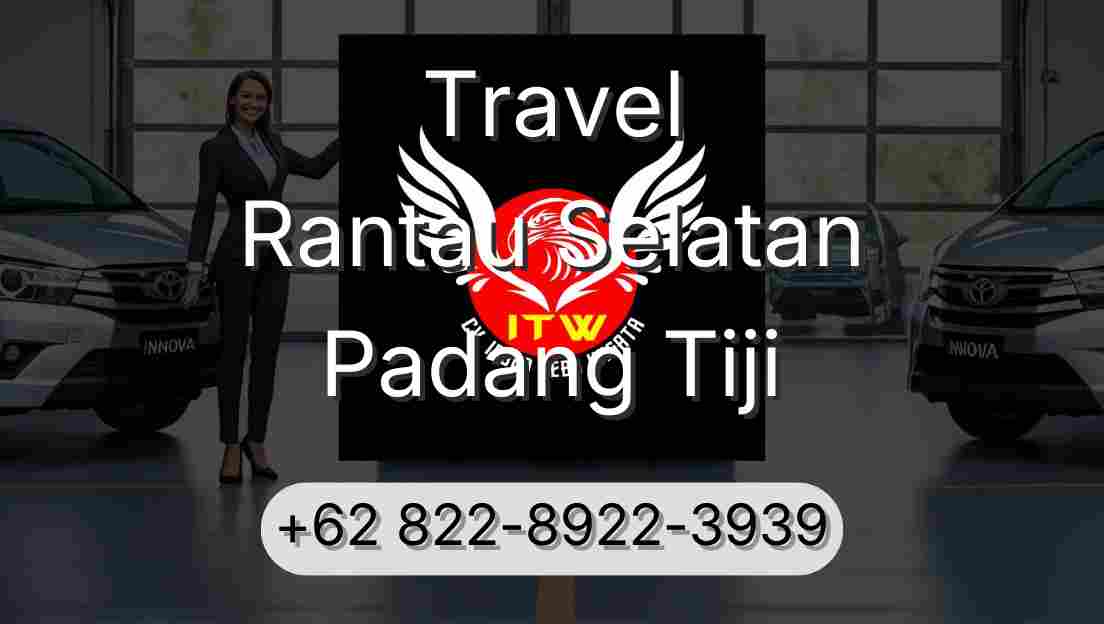 Travel Rantau Selatan Padang Tiji