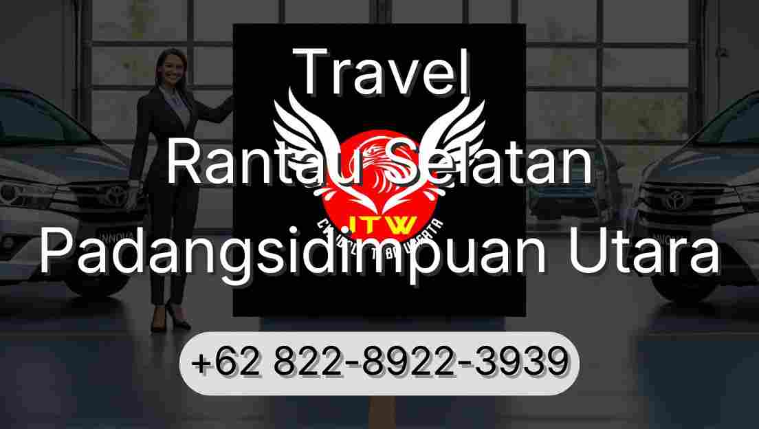Travel Rantau Selatan Padangsidimpuan Utara