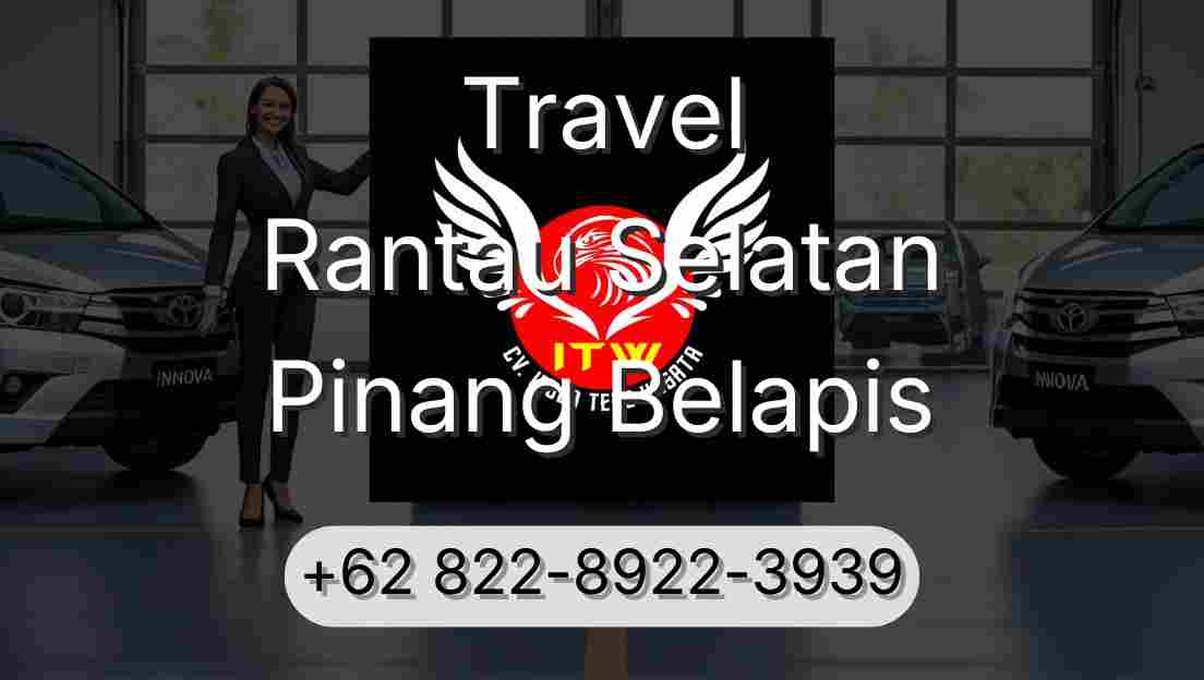 Travel Rantau Selatan Pinang Belapis