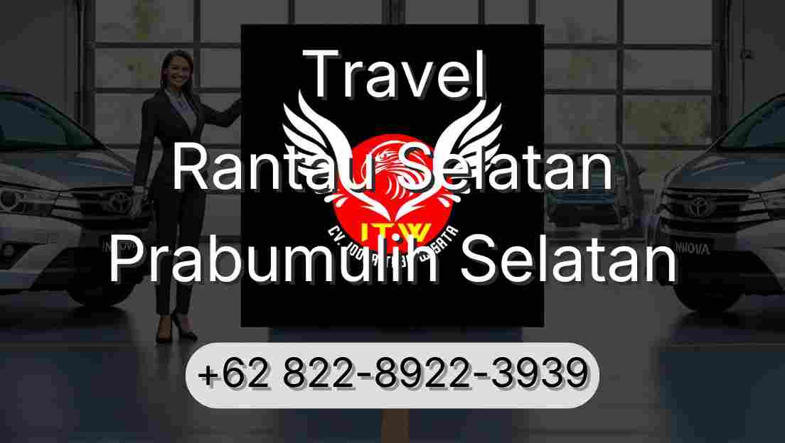 Travel Rantau Selatan Prabumulih Selatan