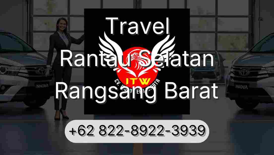 Travel Rantau Selatan Rangsang Barat