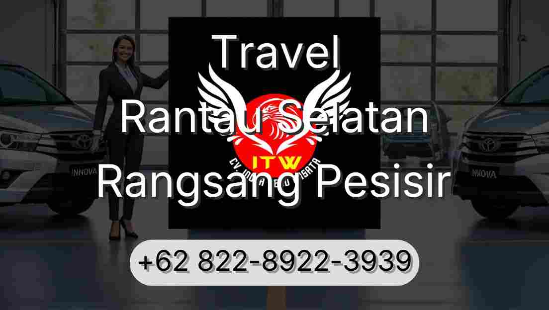Travel Rantau Selatan Rangsang Pesisir