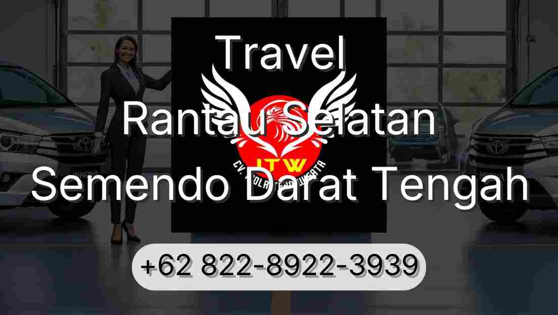 Travel Rantau Selatan Semendo Darat Tengah