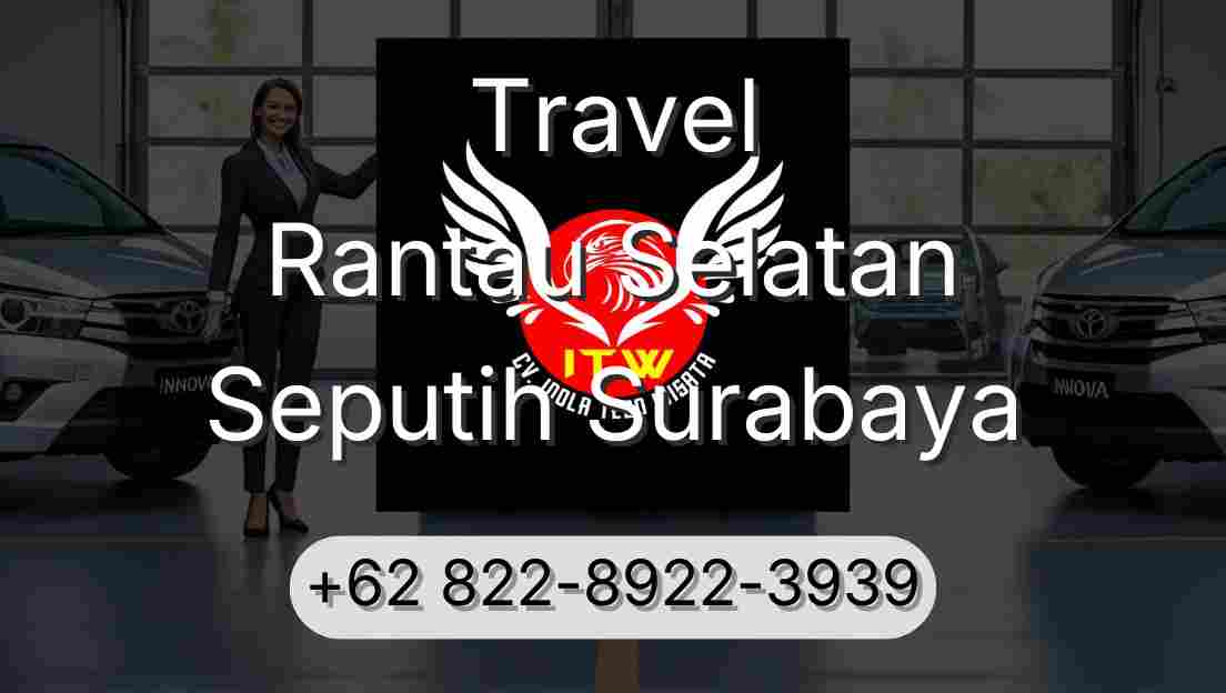 Travel Rantau Selatan Seputih Surabaya