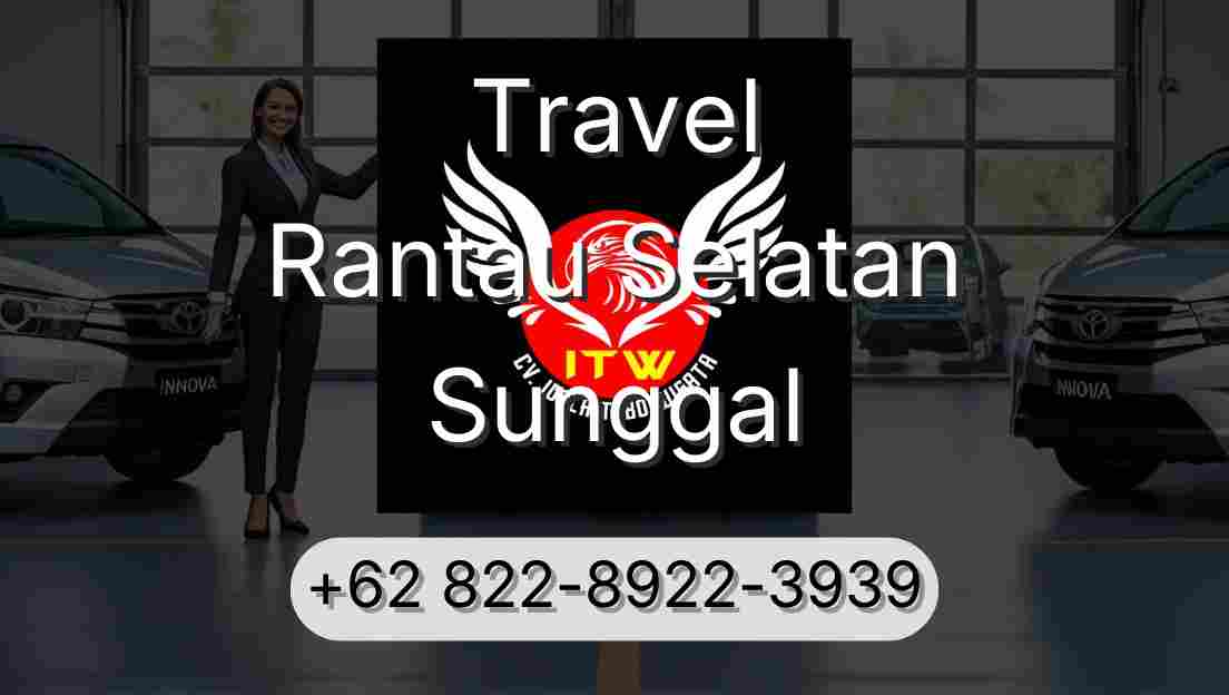 Travel Rantau Selatan Sunggal