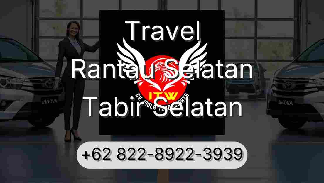 Travel Rantau Selatan Tabir Selatan