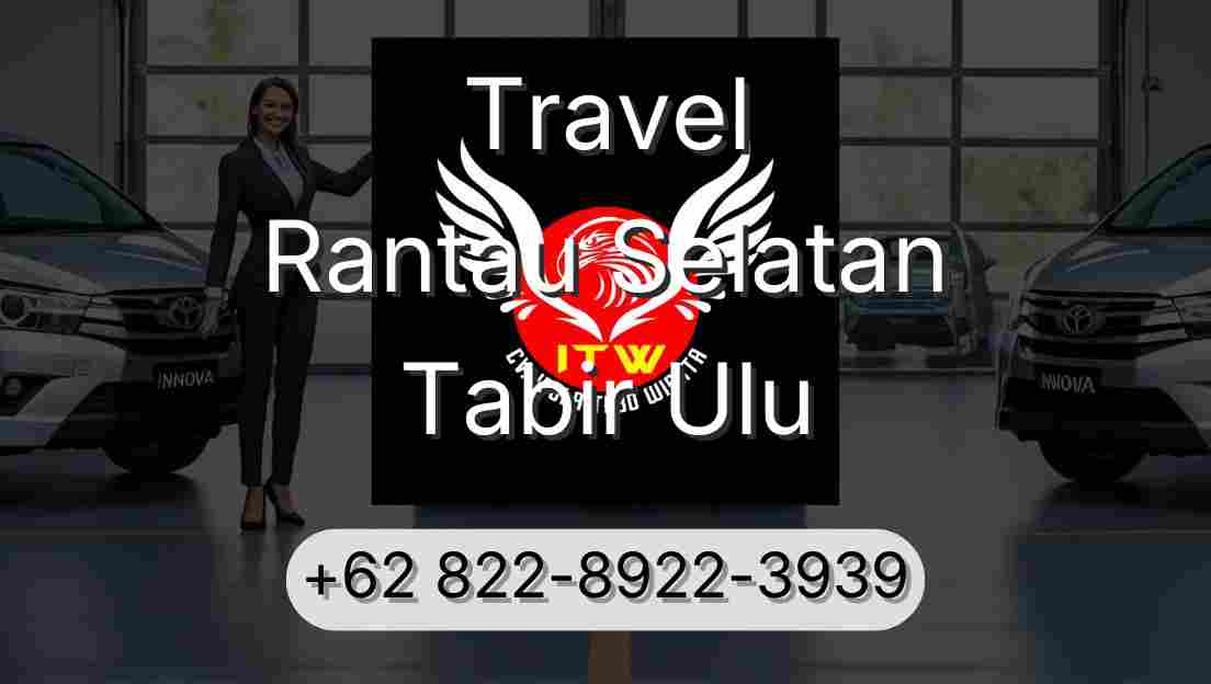 Travel Rantau Selatan Tabir Ulu