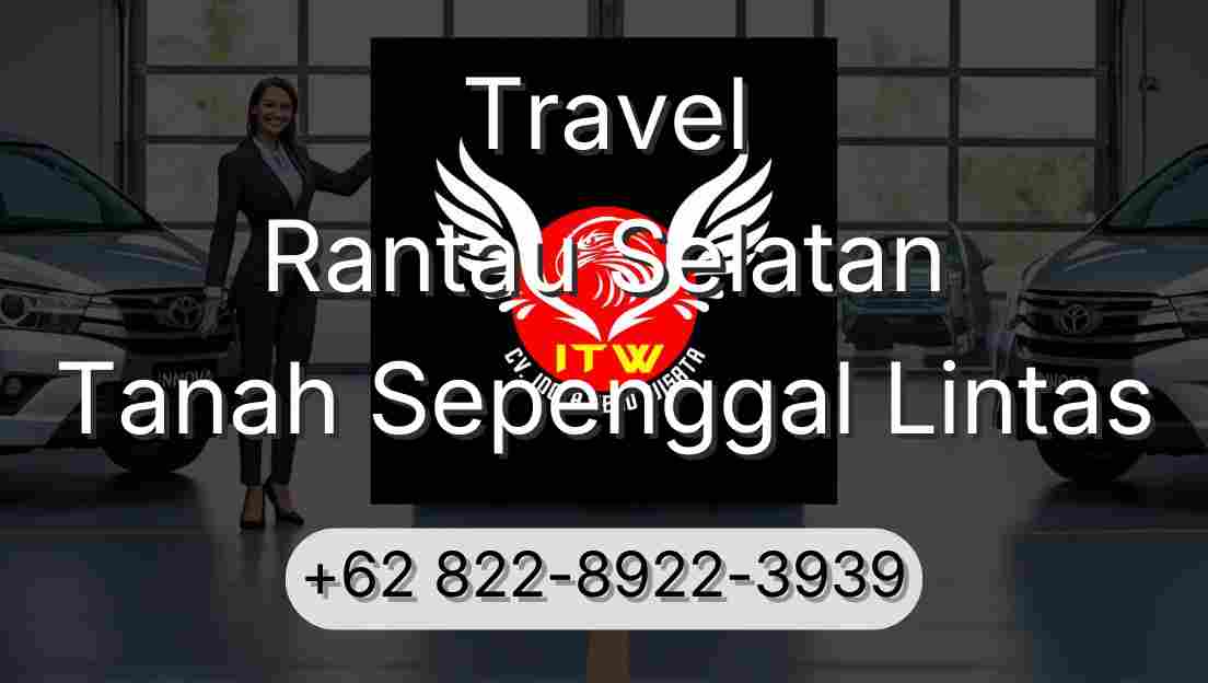 Travel Rantau Selatan Tanah Sepenggal Lintas